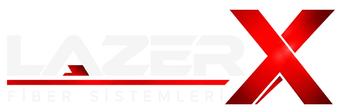 LazerX Fiber Sistemleri